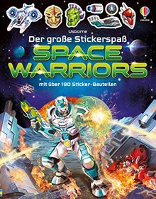 Der große Stickerspaß: Space Warriors: Stickerheft mit über 190 Stickern – spannende Beschäftigung ab 5 Jahren (Der-große-Stickerspaß-Reihe)