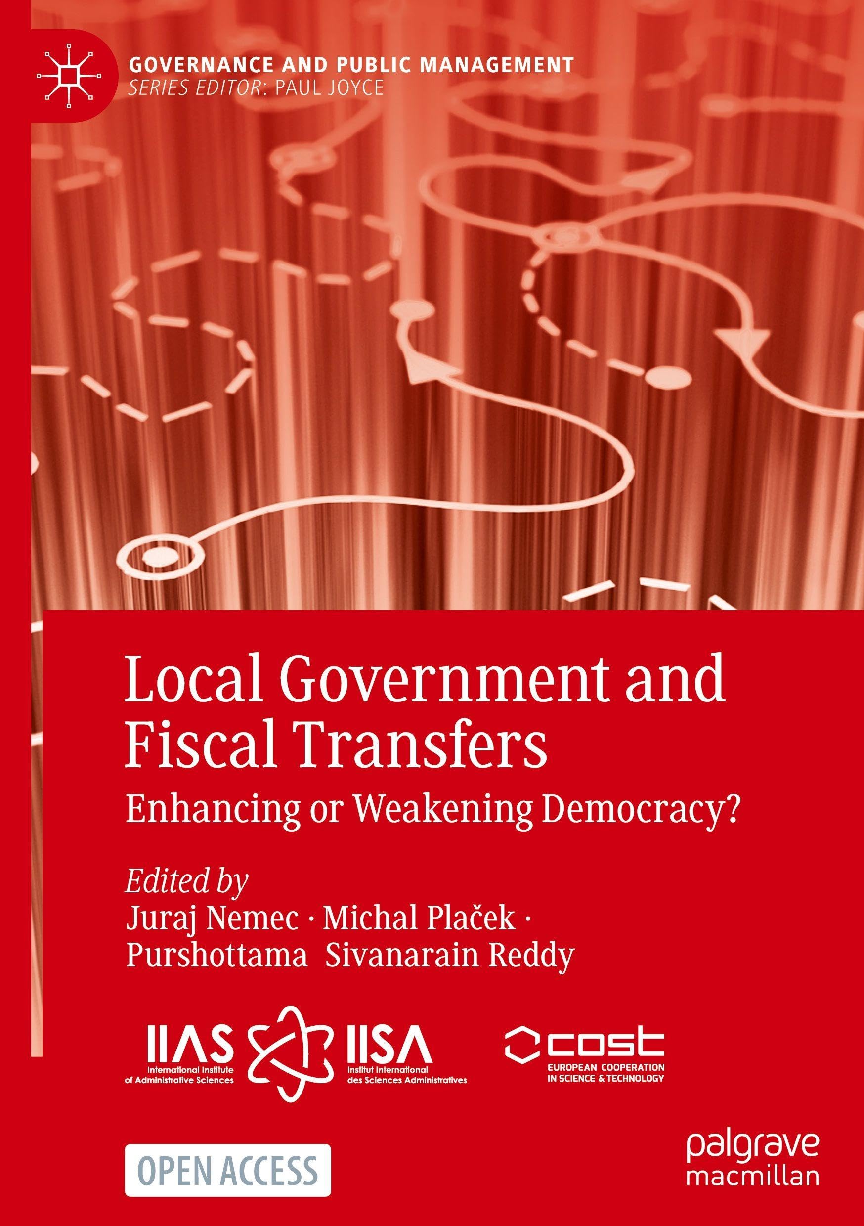 Local Government and Fiscal Transfers: Enhancing or Weakening Democracy? (Governance and Public Management)