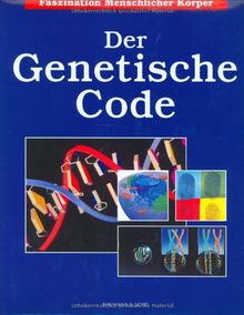 Faszination Menschlicher Körper, Der Genetische Code