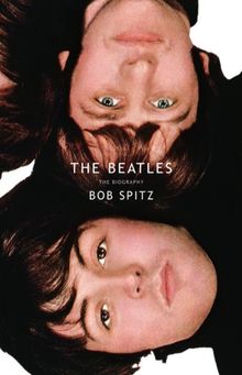 The Beatles: The Biography