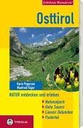 Osttirol / Natur entdecken und erleben: Nationalpark Hohe Tauern, Lienzer Dolomiten, Pustertal
