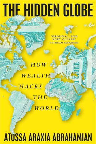 Abrahamian, Atossa Araxia: The Hidden Globe