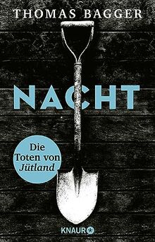 NACHT - Die Toten von Jütland: Thriller von Bagger, Thomas | Buch | Zustand gut