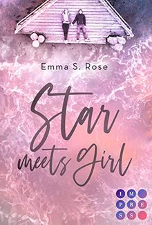 Star meets Girl: Filmstar-Liebesroman mit turbulenten Gefühlen an der Nordsee (New Adult Romance)