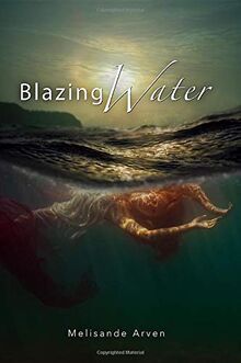 Blazing Water