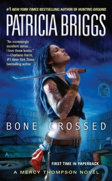 Bone Crossed (Mercy Thompson)