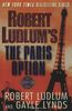 Robert Ludlum's the Paris Option (Ludlum, Robert, Covert-One Novels.)