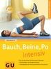 Bauch, Beine, Po intensiv (GU Ratgeber Fitness)