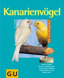 Kanarienvögel von Otto von Frisch | Buch | Zustand gut