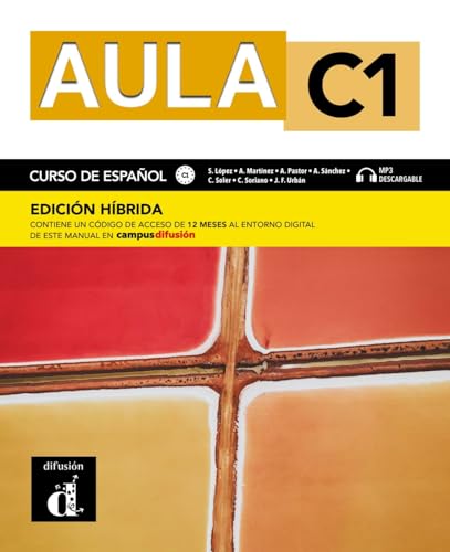 Aula C1 - Edición híbrida: Edición internacional. Libro del alumno y cuaderno de ejercicios con audios y vídeos + código directo al entorno digital del manual en Campus Difusión