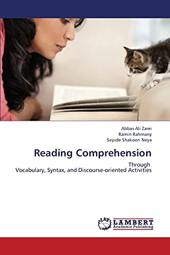 Reading Comprehension: Through Vocabulary, Syntax, and Discourse-oriented Activities