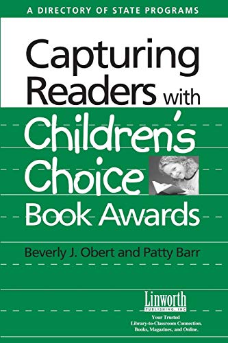 Capturing Readers with Children's Choice Book Awards: A Directory of State Programs
