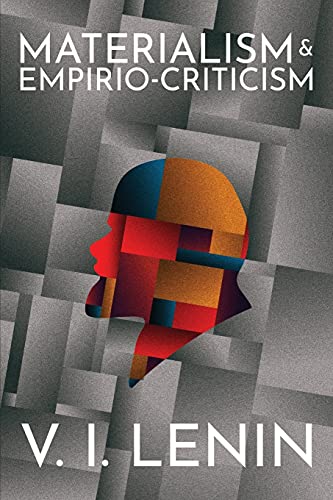 Lenin, V. I. Materialism And Empirio-criticism