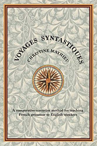 Voyages Syntastiques: A comparative-narrative method for teaching French grammar to English speakers (Vs2)