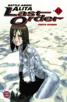 Battle Angel Alita - Last Order, Band 11: BD 11 von Kishiro, Yukito | Buch | Zustand gut