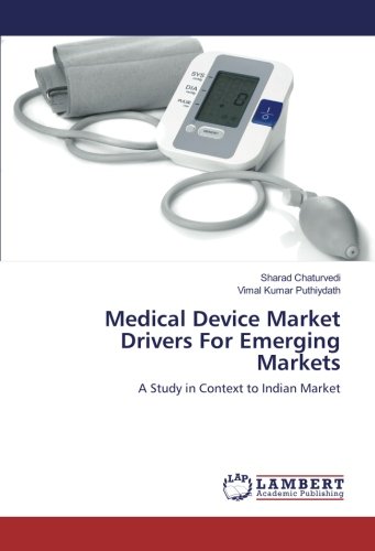 Medical Device Market Drivers For Emerging Markets: A Study in Context to Indian Market