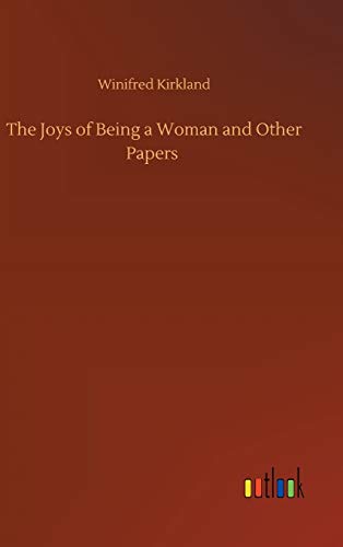 The Joys of Being a Woman and Other Papers