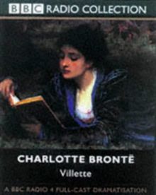 Bronte, C: Villette (BBC Radio Collection)