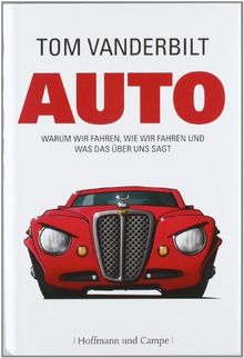 Auto: Warum wir fahren, wie wir fahren und was das über uns sagt