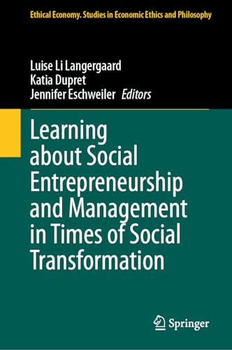 Learning about Social Entrepreneurship and Management in Times of Social Transformation (Ethical Economy, 66, Band 66)