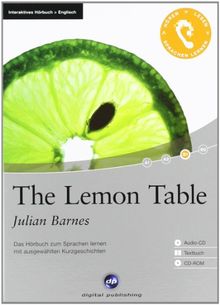 The Lemon Table: Das Hörbuch zum Sprachen lernen. Niveau B1