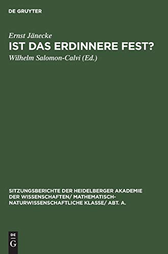 Ist das Erdinnere fest? (Sitzungsberichte der Heidelberger Akademie der Wissenschaften/ Abt. A. Mathematisch-physikalische Wissenschaften, 1932, 8)