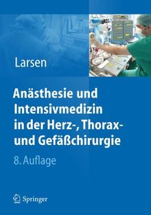 Anästhesie und Intensivmedizin in Herz-, Thorax- und Gefäßchirurgie