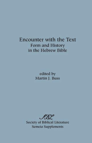 Encounter with the Text: Form and History in the Hebrew Bible