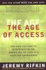 The Age of Access: The New Culture of Hypercapitalism: The New Culture of Hypercapitalism, Where All of Life Is a Paid-for Experience