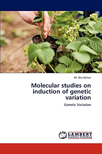 Molecular studies on induction of genetic variation: Genetic Variation