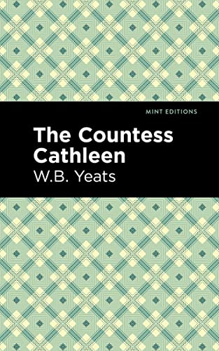 The Countess Cathleen (Mint Editions―Poetry and Verse)