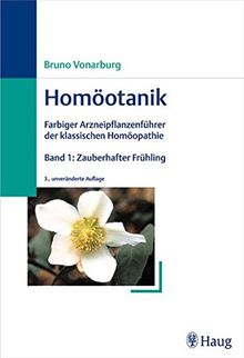 Homöotanik. Bd. 1: Zauberhafter Frühling