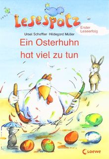 Lesespatz. Ein Osterhuhn hat viel zu tun: Erster Leseerfolg