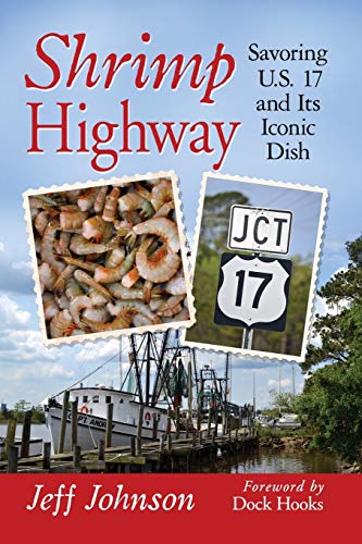 Shrimp Highway: Savoring U.S. 17 and Its Iconic Dish