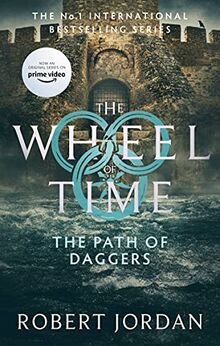 The Path Of Daggers: Book 8 of the Wheel of Time: Book 8 of the Wheel of Time (soon to be a major TV series)