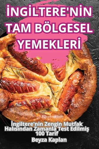 ¿NG¿LTERE'N¿N TAM BÖLGESEL YEMEKLER¿