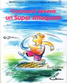 Comment devenir un super attaquant