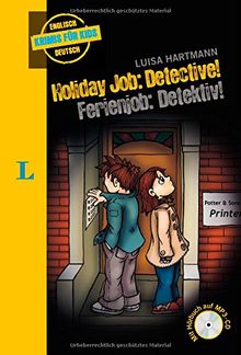 Holiday Job: Detective! - Ferienjob: Detektiv! - Buch mit MP3-CD (Englische Krimis für Kids)