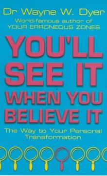 You'll See it When You Believe it von Wayne W. Dyer | Buch | Zustand akzeptabel