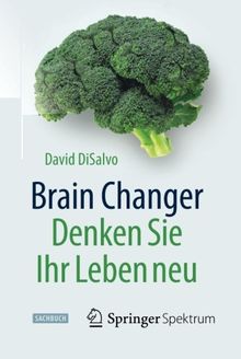 Brain Changer - Denken Sie Ihr Leben neu (In Clinical Practice)