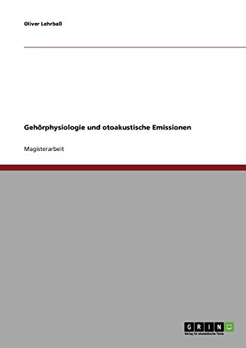 Gehörphysiologie und otoakustische Emissionen