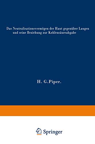 Das Neutralisationsvermögen der Haut gegenüber Laugen und seine Beziehung zur Kohlensäureabgabe