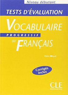 Vocabulaire progressif du français : niveau débutant : test d'évaluation