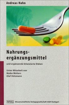 Nahrungsergänzungsmittel: und ergänzende bilanzierte Diäten