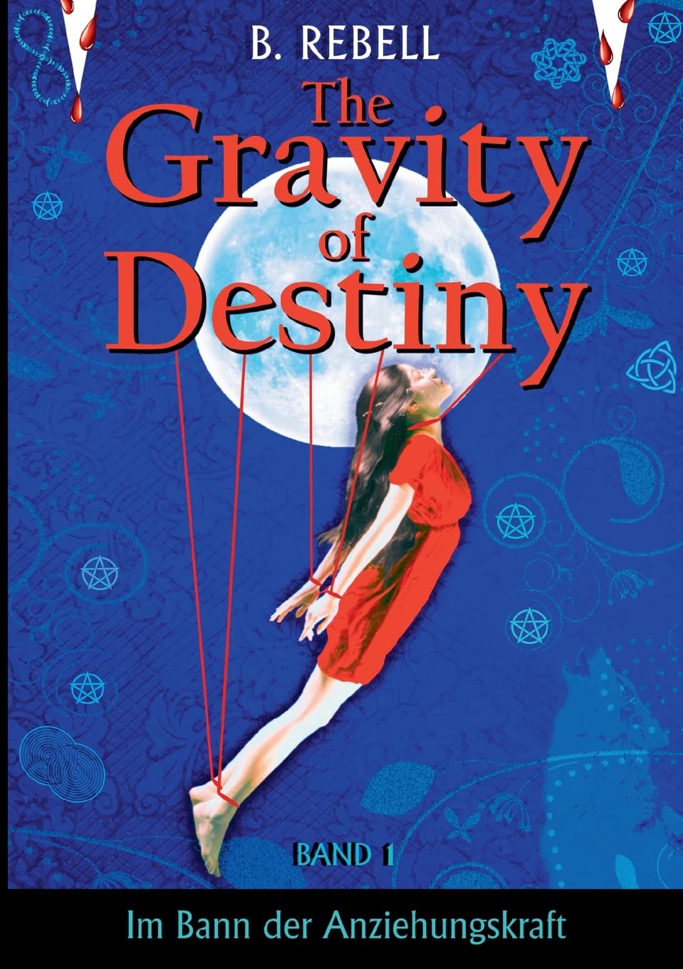 The Gravity of Destiny: Im Bann der Anziehungskraft - Teil 1: Band 1 - Im Bann der Anziehungskraft