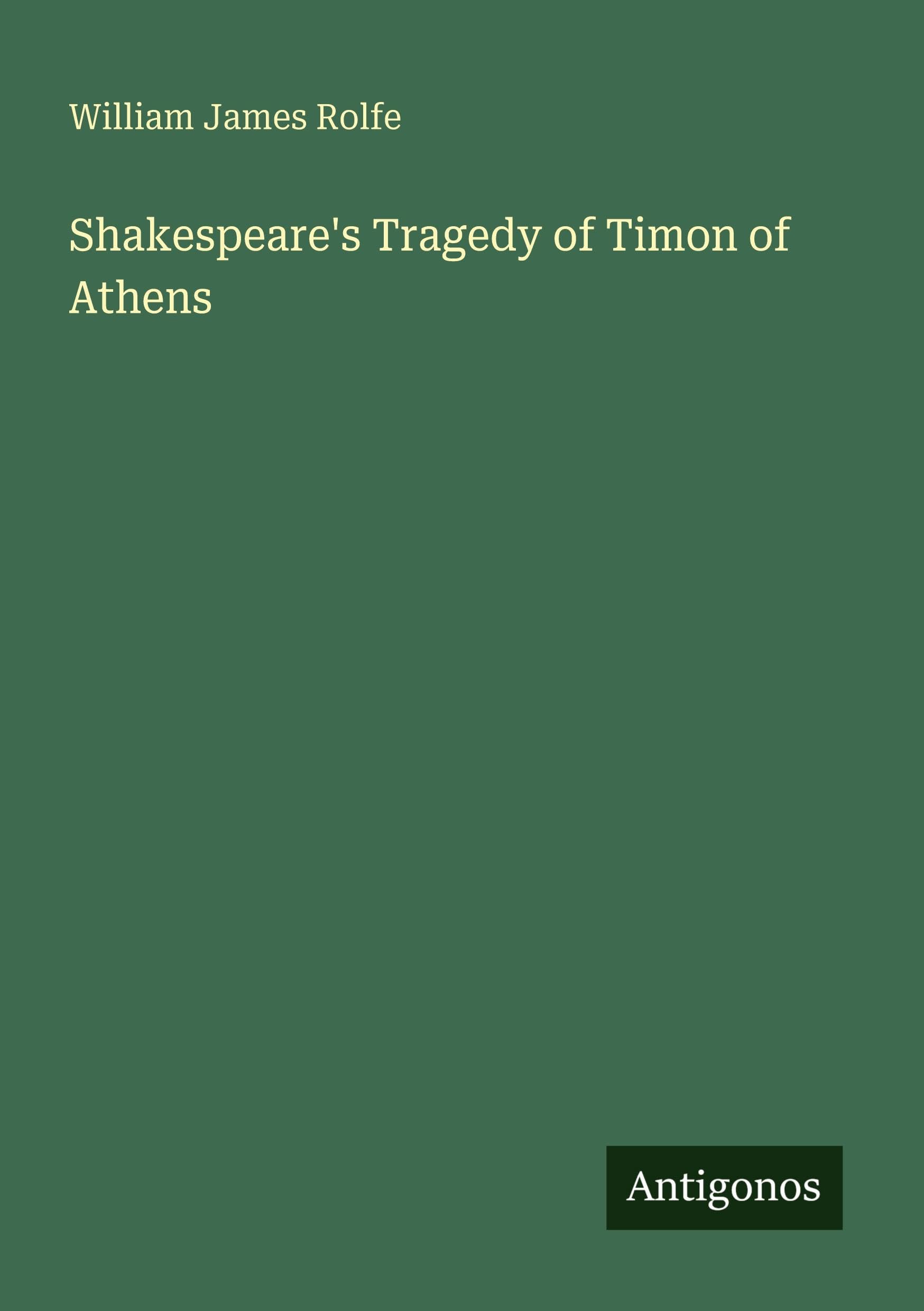 Shakespeare's Tragedy of Timon of Athens