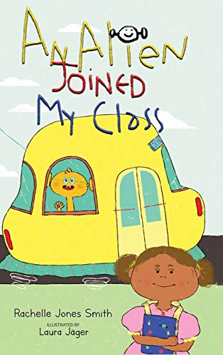 An Alien Joined My Class (Word Play, Band 1)