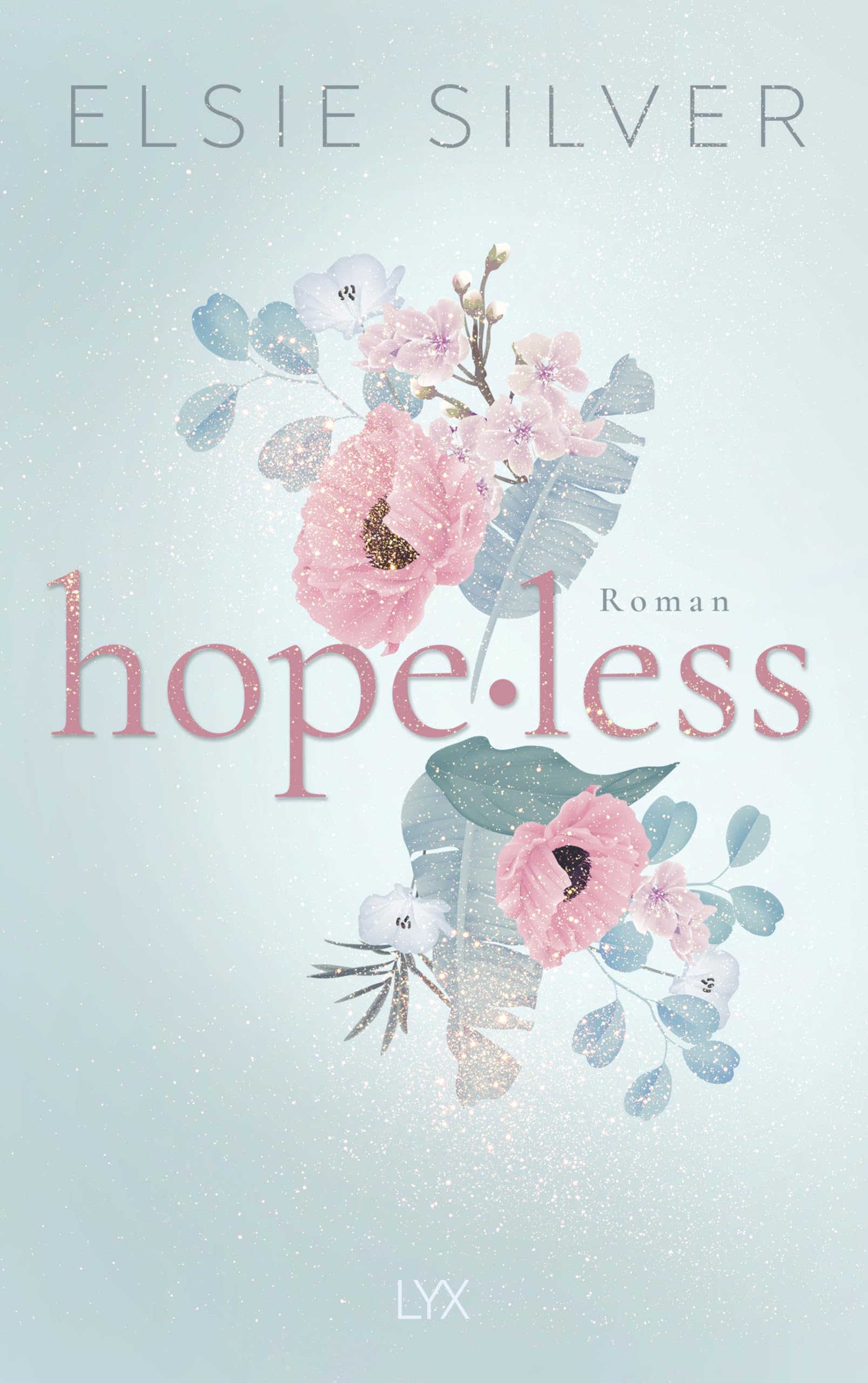 Hopeless: Eine spicy Fake-Dating-Romance von der Autorin von FLAWLESS (Chestnut Springs, Band 5)