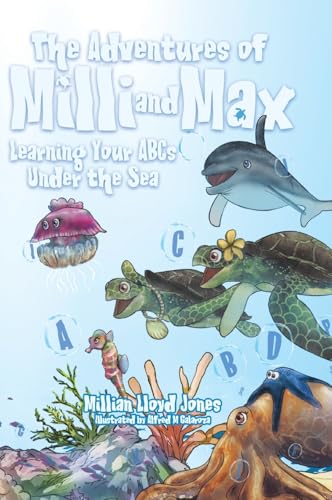 Learning Your ABCs Under the Sea: The Adventures of Milli and Max