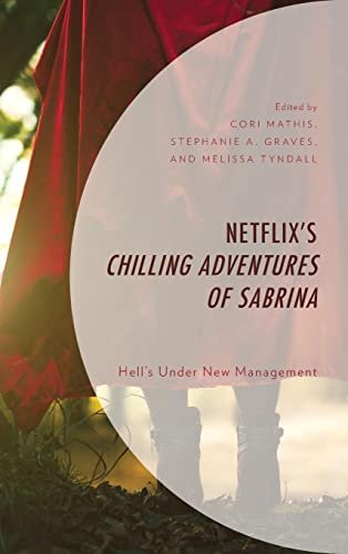 Netflix¿s Chilling Adventures of Sabrina: Hell¿s Under New Management